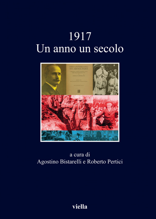 Książka 1917: Un Anno Un Secolo Viella -. Libreria Editrice