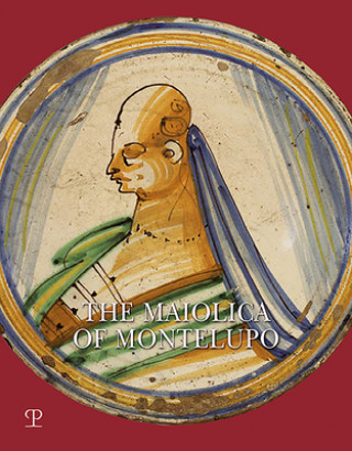 Book The Maiolica of Montelupo Carmen Ravanelli Guidotti