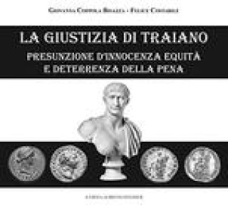 Kniha La Giustizia Di Traiano. Presunzione d'Innocenza Equita E Deterrenza Della Pena Giovanna Coppola Bisazza