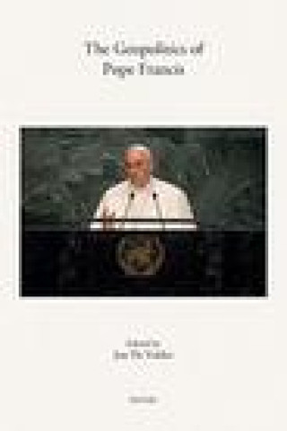 Kniha The Geopolitics of Pope Francis J. de Volder