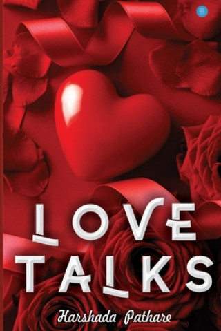 Βιβλίο Love Talks: Connecting with. . . Harshada Pathare
