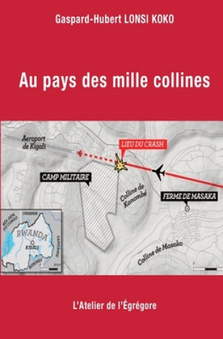 Kniha Au pays des mille collines Gaspard-Hubert Lonsi Koko