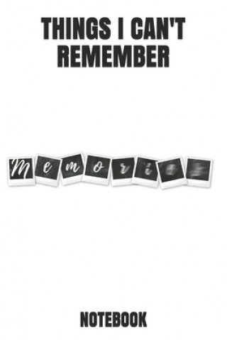 Knjiga Things I Can't Remember Notebook
