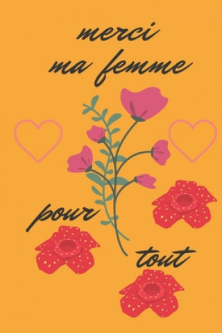 Libro merci ma femme pour tout Merci Ma Femme