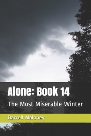 Książka Alone: Book 14: The Most Miserable Winter Allison Chandler