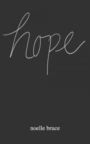 Knjiga Hope Noelle Bruce