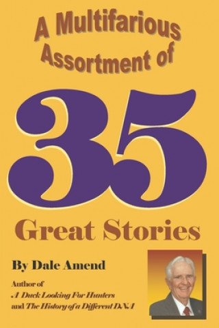 Book A Multifarious Assortment of 35 Great Stories Dale Norman Amend