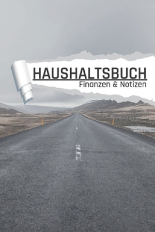 Könyv Haushaltsbuch: Highway Straße I Einnahmen planen u. Ausgaben sparen I DIN A5 I 120 Seiten I Undatiert I 52 Wochen I Fixkosten I Bilan Abraham Spare