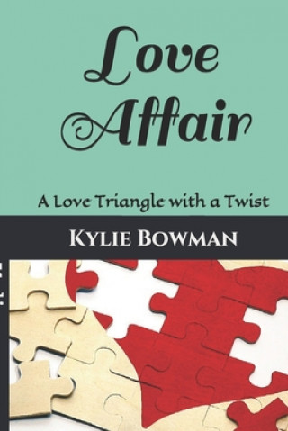 Knjiga Love Affair Kylie M. Bowman