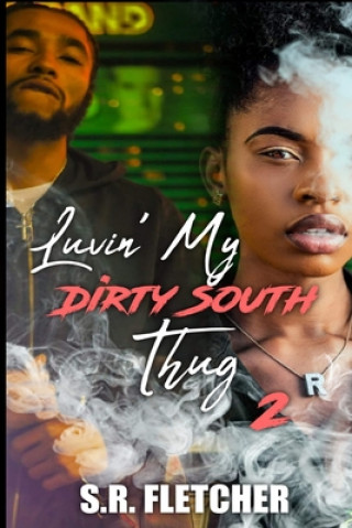 Boek Luvin' My Dirty South Thug 2 S. R. Fletcher