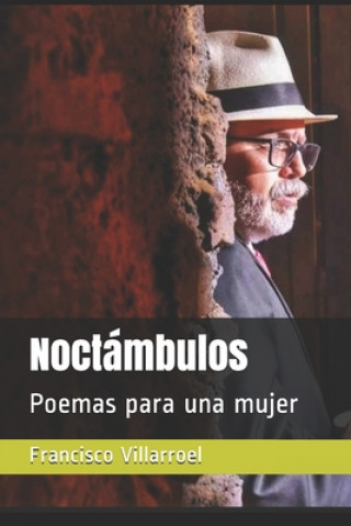 Book Noctámbulos: Poemas para una mujer Francisco Villarroel