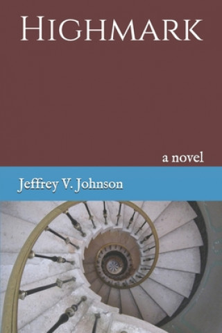 Knjiga Highmark Jeffrey V. Johnson