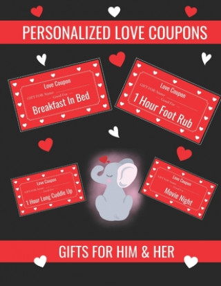 Carte Personalized Love Coupons: Gifts For Him And Her: Lovers Treat With These 36 Colour Personalized Love Coupons! (Valentines Day Special) The Little Gift Shop