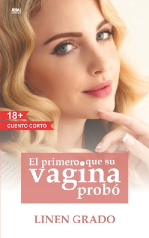 Knjiga El primero que su vagina probó Linen Grado