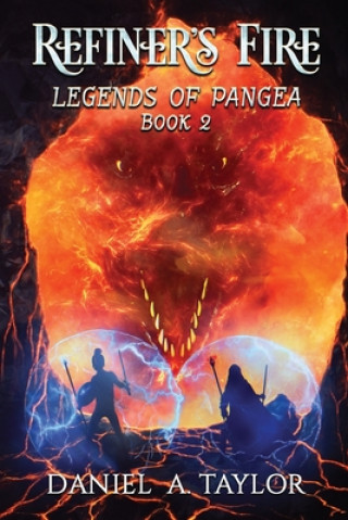 Knjiga Refiner's Fire Daniel A. Taylor