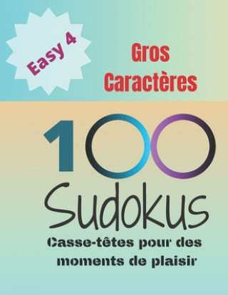 Könyv 100 Sudokus: Casse-T?tes pour des moments de plaisir Jeuxkateny Publishing