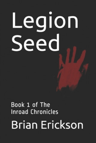 Knjiga Legion Seed Brian Erickson