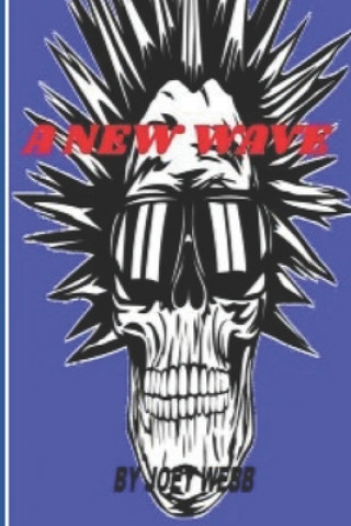 Knjiga New Wave Joey Webb