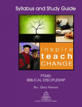 Knjiga Pt545: Biblical Discipleship Greg Hinnant