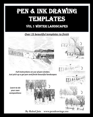 Könyv Pen and Ink Drawing Templates: vol. 1 Winter Landscapes Rahul Jain