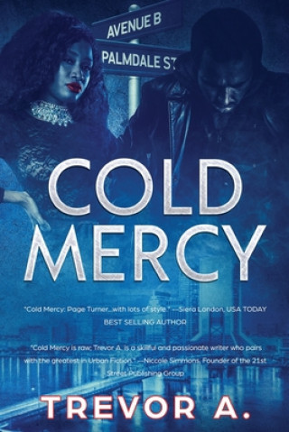 Knjiga Cold Mercy Trevor A