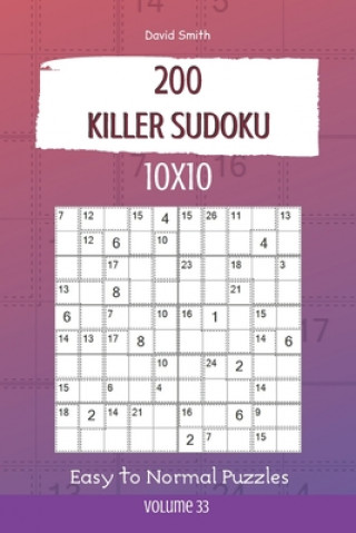 Książka Killer Sudoku - 200 Easy to Normal Puzzles 10x10 vol.33 David Smith