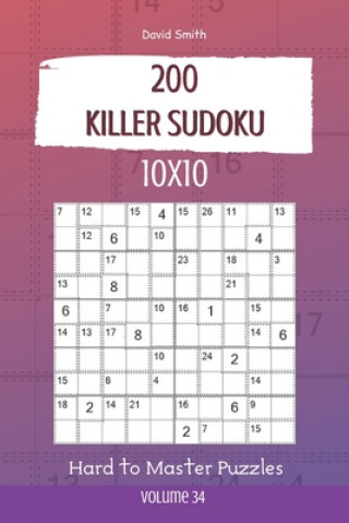 Książka Killer Sudoku - 200 Hard to Master Puzzles 10x10 vol.34 David Smith