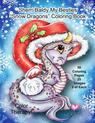 Könyv Sherri Baldy My Besties Snow Dragons Coloring Book Sherri Ann Baldy