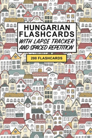 Knjiga Hungarian Flashcards: Create your own Hungarian language Flashcards. Learn Hungarian and Improve vocabulary with Active Recall - includes Sp Flashcard Notebooks