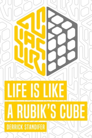 Carte Life is Like a Rubik's Cube Derrick Standifer