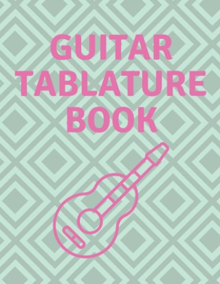 Book Guitar Tablature Book: Guitar Tab Book For Kids And Adults, Birthday Gift, 150pages, "8.5x11"in, Soft Cover, Matte Finish Mr Global Mk