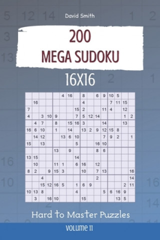 Kniha Mega Sudoku - 200 Hard to Master Puzzles 16x16 vol.11 David Smith