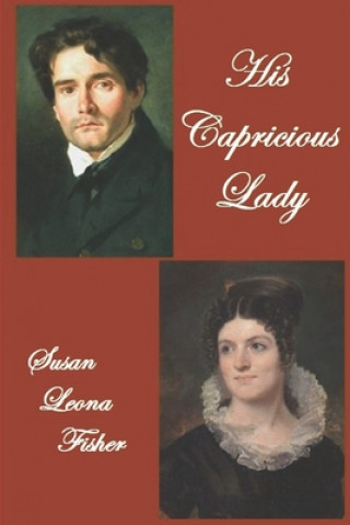 Book His Capricious Lady: A Regency romance Susan Leona Fisher