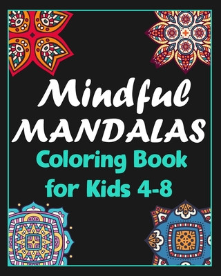 Boek Mindful mandalas coloring book for kids 4-8: 100 Creative Mandala pages/100 pages/8/10, Soft Cover, Matte Finish/Mandala coloring book Khs Arts