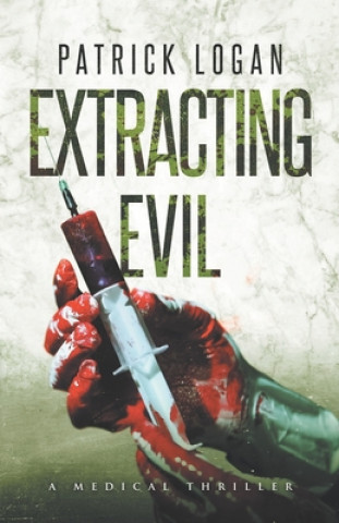 Book Extracting Evil Patrick Logan