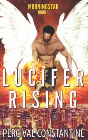 Книга Lucifer Rising Percival Constantine