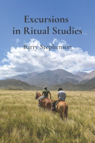 Knjiga Excursions in Ritual Studies Barry Stephenson