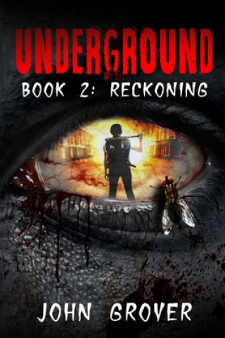 Knjiga Underground Book 2: Reckoning John Grover