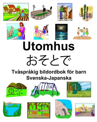 Kniha Svenska-Japanska Utomhus/&#12362;&#12381;&#12392;&#12391; Tv?spr?kig bildordbok för barn Richard Carlson