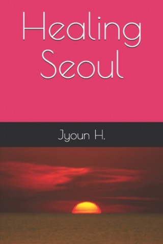 Libro Healing Seoul Jyoun H