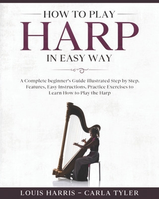 Книга How to Play Harp in Easy Way Carla Tyler