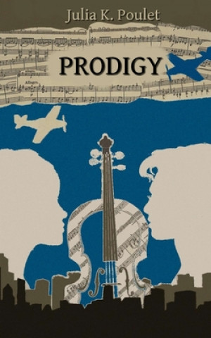 Knjiga Prodigy Julia K. Poulet
