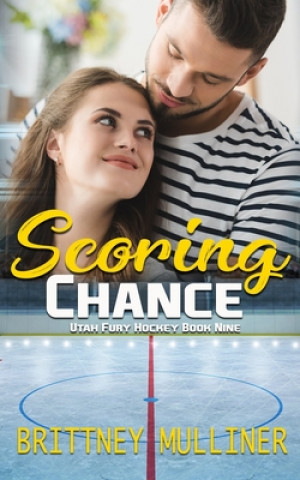 Kniha Scoring Chance Brittney Mulliner