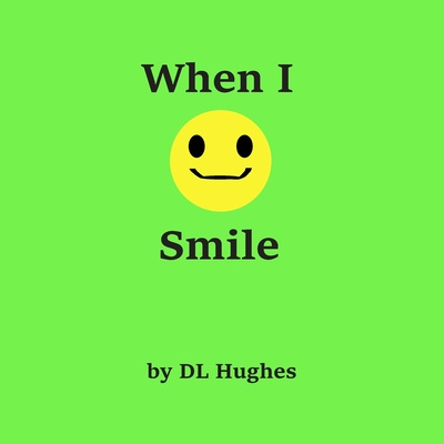 Knjiga When I Smile DL Hughes