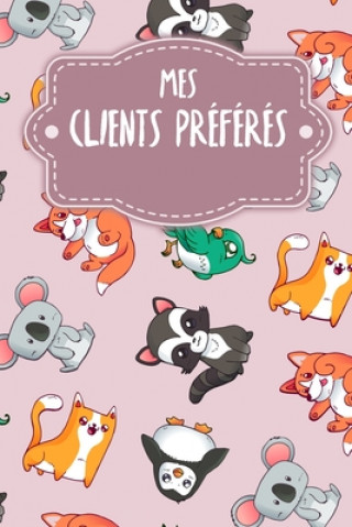 Kniha Mes clients préférés: Carnet ? compléter pour l'enregistrement des conversations avec les (nouveaux) clients - Motif: Le r?gne animal rose Gerda Wagner