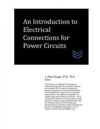 Book An Introduction to Electrical Connections for Power Circuits J. Paul Guyer