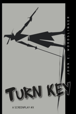 Knjiga Turn Key John E. Wordslinger