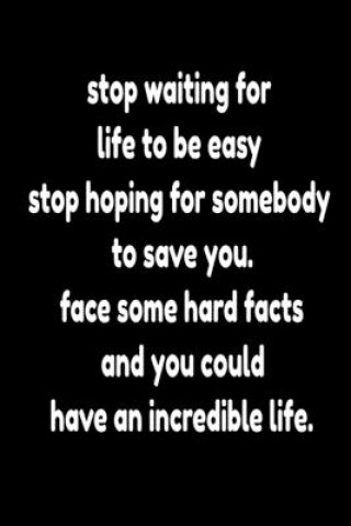 Buch stop waiting for life to be easy stop hoping for somebody to save you: motivation 2020 Motivation New