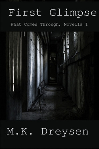 Knjiga First Glimpse M. K. Dreysen