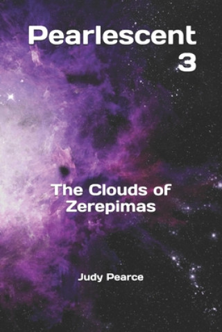 Kniha Pearlescent 3: The Clouds of Zerepimas Judy Pearce